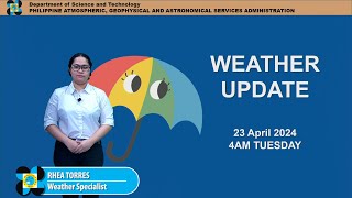 Public Weather Forecast issued at 4AM | April 23, 2024 - Tuesday