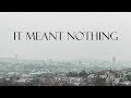 It Meant Nothing - Caroline & The Lights