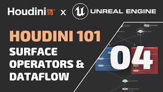 HOUDINI 101 - 04 - Surface Operators \u0026 Dataflow