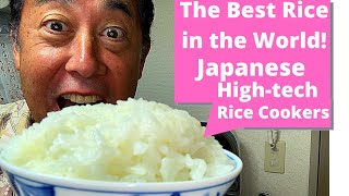 The Best Rice  in the world - Japanese High Tech Rice Cooker