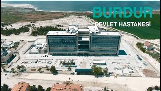 Yeni Burdur Devlet Hastanesi’nin İnşaatı Hızla Devam Ediyor. Bugünden Hayırlı Olsun!