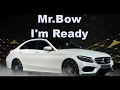 Mr.bow- I'm ready 2017 (0fficial video)
