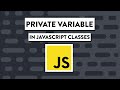 Private Property in JavaScript | #TechTips