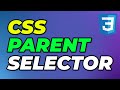 CSS Parent Selector from Child | CSS Select Parent Element