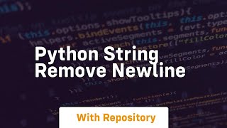 python string remove newline