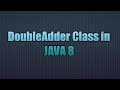 DoubleAdder in java 8