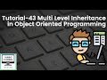 Python Tutorial 43 - Multi Level Inheritance in OOP | Python Playlist | Turbo Coding