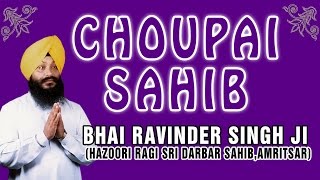 Bhai Ravinder Singh - CHAUPAI SAHIB - Sajjan Mere Rangle