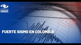 Temblor en Colombia generó preocupación en varios departamentos