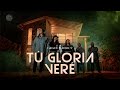 Tu Gloria Veré - Grace and Mercy Music - Video Oficial