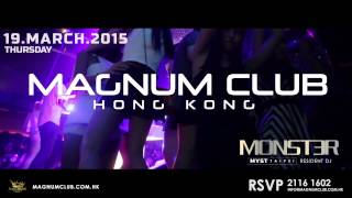 19 Mar (THU) Magnum Club presents - DJ Monster