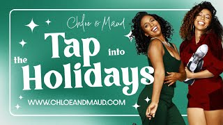 OH SANTA x Mariah Carey, Chloe and Maud Arnold x Tap Into The Holidays! 🎄