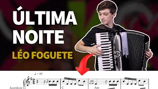 Como tocar o solo de ÚLTIMA NOITE de Léo Foguete no Acordeon