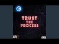 Trust The Process