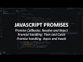 JavaScript Promises easy way: Callbacks, resolving, rejecting, then, catch, async await