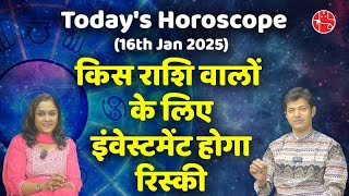 Unlock Today's Horoscope Secrets - 16th Jan 2025 - आज का राशिफ़ल