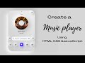 Creating a music player UI using HTML,CSS & JavaScript  #html #css #javascript