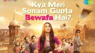 Aur is Dil m Kya Rkha hai updated version in Meri Sonam Gupta Bewfhaa Hai movie 2021