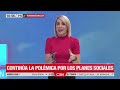 CONTINÚA la POLÉMICA de los PLANES SOCIALES