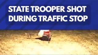 State Trooper Shot During Traffic Stop