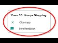 How To Fix Yono SBI Keeps Stopping Error Android & Ios - Fix Yono SBI App Not Open Problem