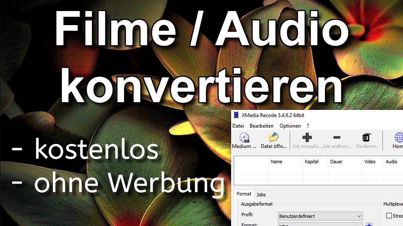 Filme und Audio konvertieren: Kostenlos und Werbefrei mit XMedia Recode (MP4 MP3 MKV MOV DVD FLV)’ Filme und Audio konvertieren: Kostenlos und Werbefrei mit XMedia Recode (MP4 MP3 MKV MOV DVD FLV)