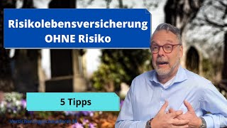 Risikolebensversicherung 2020 -  risikolos mit diesen 5 einfachen Tipps | Versicherungsschneiderei24