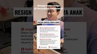 RESIGN KARENA PUNYA ANAK. Jawaban Kenapa Resign Dari Perusahaan Sebelumnya| #Jawabankenaparesign