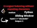 LEETCODE 3 LONGEST SUBSTRING WITHOUT REPEATING CHARACTERS PYTHON | Sliding window | Amazon question