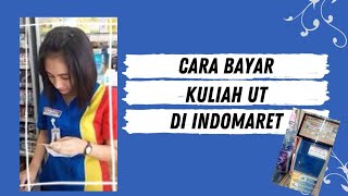 Cara Bayar Kuliah UT Di Indomaret  #kuliahonline #indomaret #ut #kuliahmurah Universitas tebuka