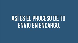 Proceso de entrega del paquete | Encargo