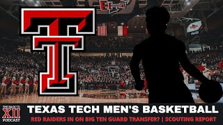 Texas Tech MBB Update: Red Raiders Targeting Big Ten Guard Transfer? | Scouting