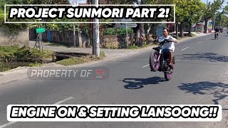 PART 2 PROJECT F1ZR SUNMORI!! HERU DISKARA SETTING PROJECT SUNMORI SAMPE TERBANG TERBANG!!