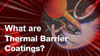 Thermal Barrier Coatings: Boosting Efficiency and Performance of Aerospace Engines