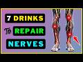 Repair Your Nerves : 7 Powerful Drinks!