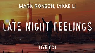 Mark Ronson - Late Night Feelings (LYRICS) ft. Lykke Li