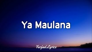Ya Maulana – Sabyan Gambus (Lyrics) 🎵