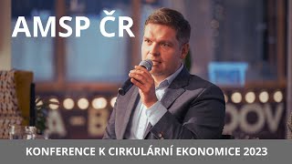 AMSP ČR - Konference k cirkulární ekonomice 2023 (Praha - Galerie Lucerna)