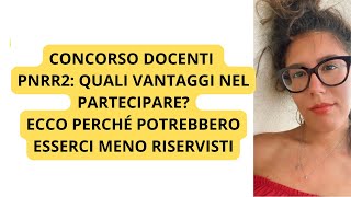 CONCORSO PNRR2:  CI SONO VANTAGGI NELLA PARTECIPAZIONE? PERCHÉ POTREBBERO ESSERCI MENO RISERVE