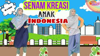 Download SENAM Kreasi Anak Indonesia Hebat || Bersama Laela Khanza mp3