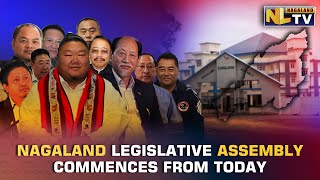 13TH NAGALAND LEGISLATIVE ASSEMBLY COMMENCES FROM TODAY