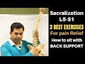 Sacralization- L5-S1, 3 Best Exercises For Back Pain Relief, SI Joint Pain exercises