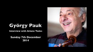 György Pauk: Violinist: Interview \u0026 Masterclass: December 2014, London, UK