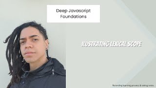 Deep Javascript Foundations : Ilustrating Lexical Scope