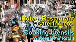 Kolkata's Premier Wholesale & Retail Shop for Hotel, Restaurant & Catering Cooking/Serving Utensils.