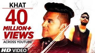 Guru Randhawa:  "Khat" Full Video Song | Ikka | New Punjabi Song