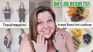 30 DAY WEIGHT LOSS CHALLENGE RESULTS! WEIGHT LOSS TRANSFORMATION | Whole Foods Animal Based Diet