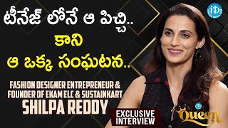 టీనేజ్ లోనే ఆ పిచ్చి..కాని ఆ ఒక్క సంఘటన..- Shilpa Reddy Interview | iDream Queen