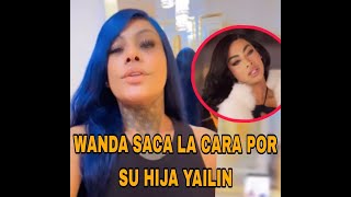 Wanda saca la cara por Yailin a pesar de no tener buena relación con ella