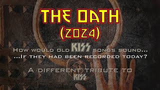 Kiss - The Oath (RE-RECORDED 2024 by HERNAN RIOS)